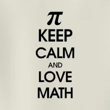 Keep calm and love math