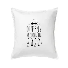 Queens are born in 2020