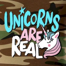 Unicorns are real ponny Unicorns are real ponny