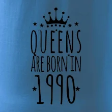 Queens are born in 1990