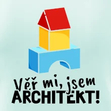 Věř mi, jsem architekt