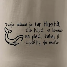 Tvoje mama je tak tlustá - moře