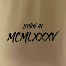 Born in - Rímske číslo 1985