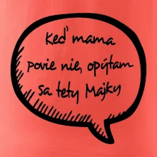 Keď mama povie nie, opýtam sa tety (vlastné meno)