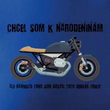 Chcel som motorku - narodeniny