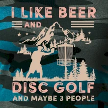 I like beer and disc golf