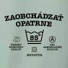 Zaobchádzať opatrne 85