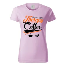 I don't need therapy coffee