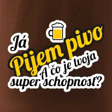 Pijem pivo - tvoja super schopnosť - šikmý