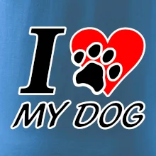 I love my dog - nápis