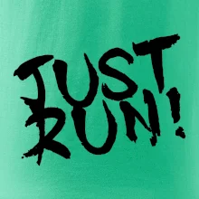 Just run