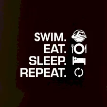 Eat sleep swim