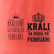 Králi - Kráľovné sa rodia vo februári