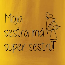 Moja sestra má super sestru