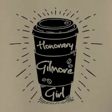 Honorary Gilmore Girl