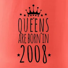 Queens are born in 2008 Queens are born in 2008