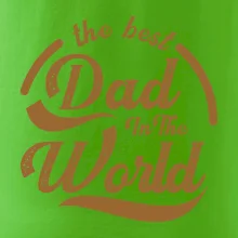 The best dad in the world - písacie