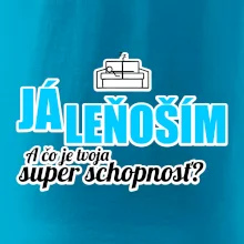 Já leňoším - tvoja super schopnosť - rovný