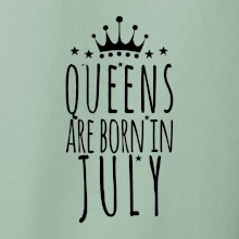 Queens are born in July