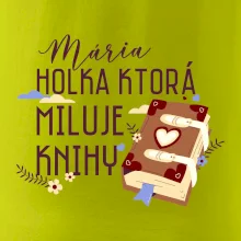 Kniha - Holka, ktorá miluje knihy  - Vaše meno