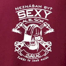 Neznášam byť sexy - zvárač