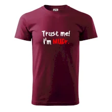 Trust me I´m  MUDr. / Ver mi som MUDR.