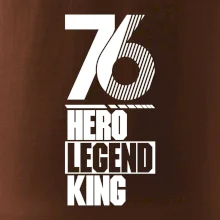 Hero, Legend, King 1976