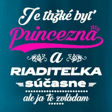 Je ťažké byť princezná riaditeľka