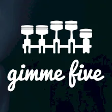 Gimme five - daj mi päť - päťvalec