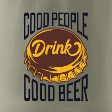 Good People Drink good Beer Good People Drink good Beer