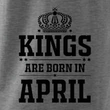 Kings are born in April