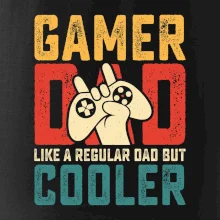 Gamer dad like a regular dad but cooler Gamer dad like a regular dad but cooler