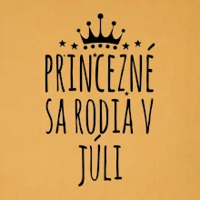 Princezné sa rodia v júli