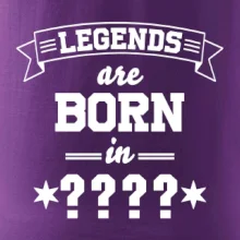 Legends are born in (Tvoj mesiac narodenia)