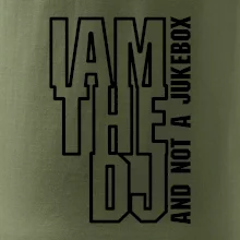 Iam the dj and not a jukebox na výšku Iam the dj and not a jukebox na výšku