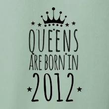 Queens are born in 2012 Queens are born in 2012