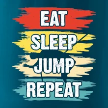 Eat sleep JUMP repeat