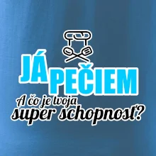 Já pečiem - tvoja super schopnosť - rovný