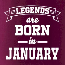 Legends are born in January