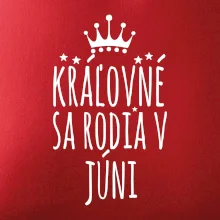 Kráľovné sa rodia v júni