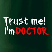 Trust me I´m  a Doctor / Ver mi som Doktor Trust me I´m  a Doctor / Ver mi som Doktor