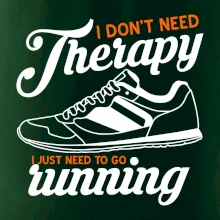 I don't need therapy running I don't need therapy running