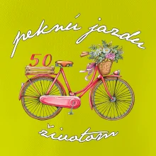 Peknú jazdu životom 50