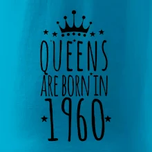Queens are born in 1960