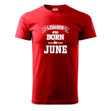 Legends are born in June Legends are born in June