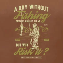 A Day Without Fishing