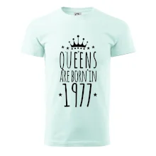 Queens are born in 1977