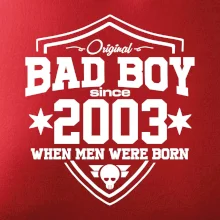 Bad boy since 2003