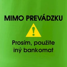 Mimo prevádzku prosím, použite iný bankomat