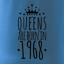 Queens are born in 1968